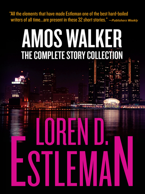 Title details for Amos Walker by Loren D. Estleman - Available
